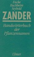 Zander - Handw&ouml;rterbuch der Pflanzennamen