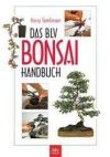 Das BLV Bonsai-Handbuch