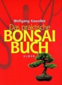 Das praktische Bonsai-Buch (Sonderausgabe)