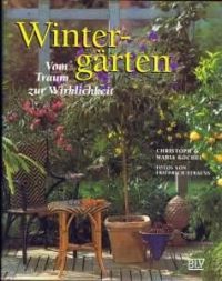 Wintergarten - Vom Traum zur Wirklichkeit